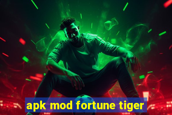 apk mod fortune tiger